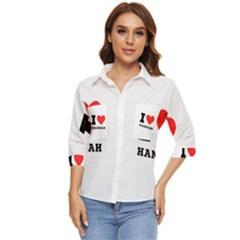 I Love Hannah Women s Quarter Sleeve Pocket Shirt