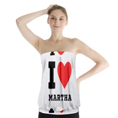 I Love Martha Strapless Top by ilovewhateva