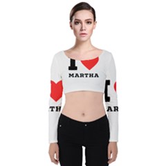 I Love Martha Velvet Long Sleeve Crop Top by ilovewhateva