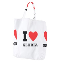 I Love Gloria  Giant Grocery Tote by ilovewhateva