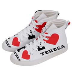 I Love Teresa Women s Hi-top Skate Sneakers by ilovewhateva