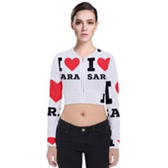 I Love Sara Long Sleeve Zip Up Bomber Jacket by ilovewhateva