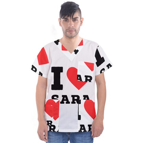 I Love Sara Men s V-neck Scrub Top by ilovewhateva