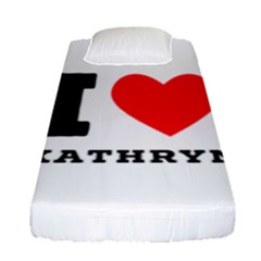 I Love Kathryn Fitted Sheet (single Size) by ilovewhateva