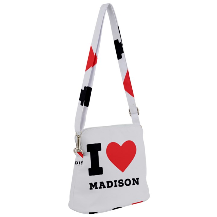 I love Madison  Zipper Messenger Bag