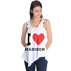 I Love Madison  Sleeveless Tunic by ilovewhateva