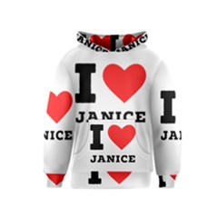 I Love Janice Kids  Pullover Hoodie by ilovewhateva