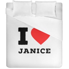 I Love Janice Duvet Cover Double Side (california King Size) by ilovewhateva