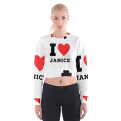 I Love Janice Cropped Sweatshirt