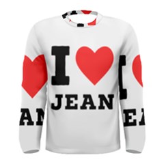 I Love Jean Men s Long Sleeve Tee