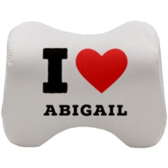 I Love Abigail  Head Support Cushion by ilovewhateva