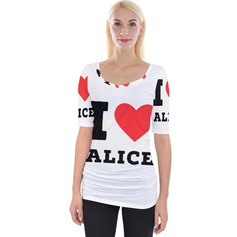 I Love Alice Wide Neckline Tee by ilovewhateva