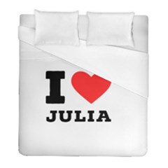 I Love Julia  Duvet Cover (full/ Double Size) by ilovewhateva