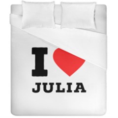 I Love Julia  Duvet Cover Double Side (california King Size) by ilovewhateva