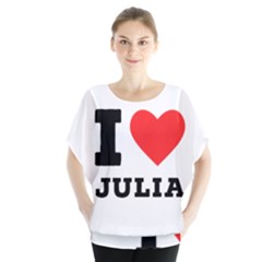 I love Julia  Batwing Chiffon Blouse