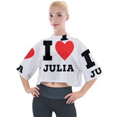 I Love Julia  Mock Neck Tee by ilovewhateva