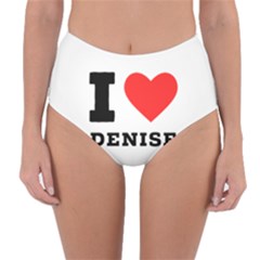 I Love Denise Reversible High-waist Bikini Bottoms by ilovewhateva