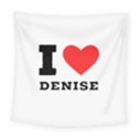 I love denise Square Tapestry (Large) View1