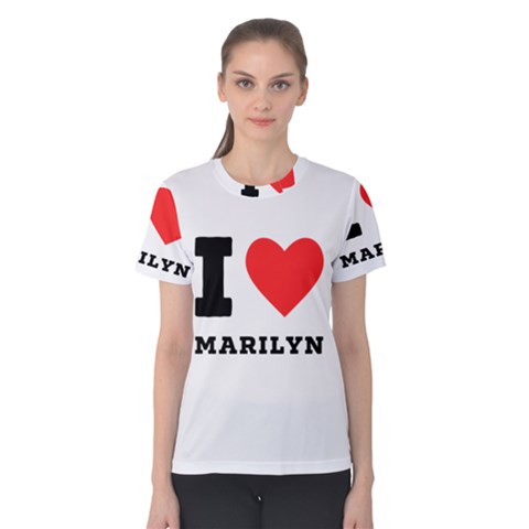 I Love Marilyn Women s Cotton Tee by ilovewhateva