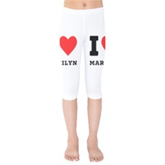 I Love Marilyn Kids  Capri Leggings  by ilovewhateva