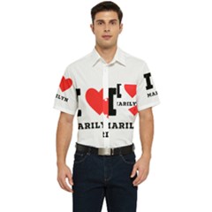 I Love Marilyn Men s Short Sleeve Pocket Shirt  by ilovewhateva