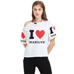 I Love Marilyn One Shoulder Cut Out Tee by ilovewhateva