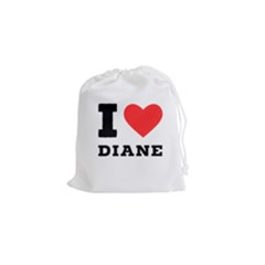 I Love Diane Drawstring Pouch (small) by ilovewhateva