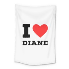 I Love Diane Small Tapestry