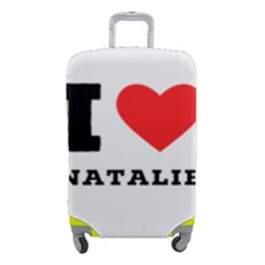 I Love Natalie Luggage Cover (small) by ilovewhateva