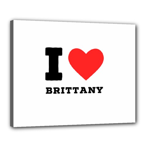 I Love Brittany Canvas 20  X 16  (stretched) by ilovewhateva