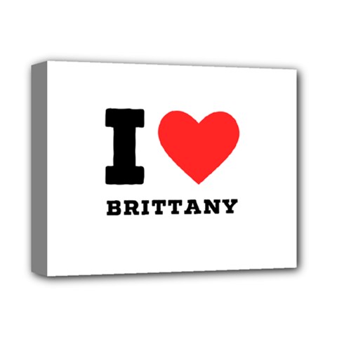 I Love Brittany Deluxe Canvas 14  X 11  (stretched) by ilovewhateva