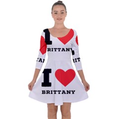 I Love Brittany Quarter Sleeve Skater Dress by ilovewhateva