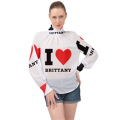 I Love Brittany High Neck Long Sleeve Chiffon Top by ilovewhateva