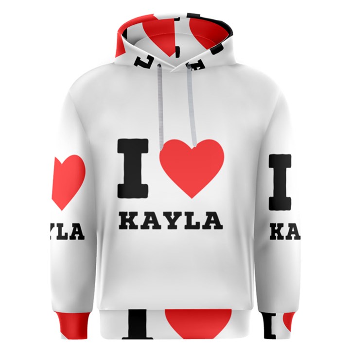 I love kayla Men s Overhead Hoodie