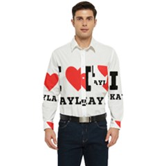 I Love Kayla Men s Long Sleeve Pocket Shirt  by ilovewhateva