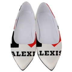 I Love Alexis Women s Low Heels by ilovewhateva