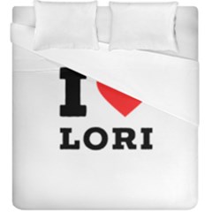 I Love Lori Duvet Cover Double Side (king Size) by ilovewhateva