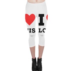 I Love Louis Capri Leggings  by ilovewhateva