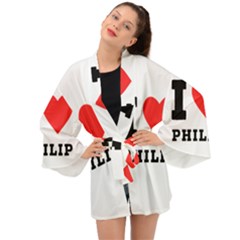 I Love Philip Long Sleeve Kimono by ilovewhateva