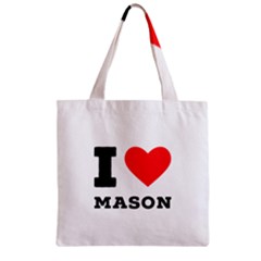 I Love Mason Zipper Grocery Tote Bag by ilovewhateva