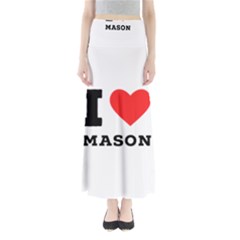 I Love Mason Full Length Maxi Skirt by ilovewhateva