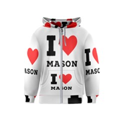 I Love Mason Kids  Zipper Hoodie by ilovewhateva