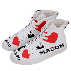 I Love Mason Women s Hi-top Skate Sneakers by ilovewhateva