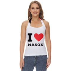 I Love Mason Basic Halter Top by ilovewhateva