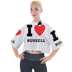 I Love Russell Mock Neck Tee by ilovewhateva