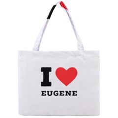 I Love Eugene Mini Tote Bag by ilovewhateva