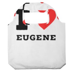 I Love Eugene Premium Foldable Grocery Recycle Bag by ilovewhateva