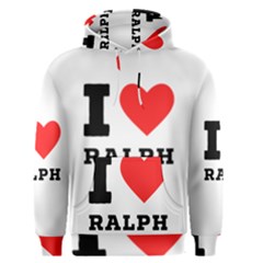 I Love Ralph Men s Core Hoodie by ilovewhateva