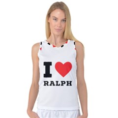 I Love Ralph Women s Basketball Tank Top by ilovewhateva