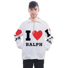 I Love Ralph Men s Half Zip Pullover by ilovewhateva